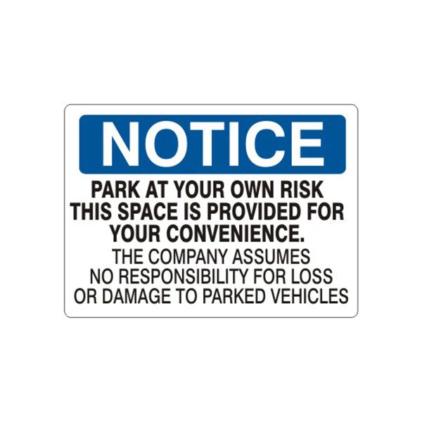 Notice: Park At Your Own Risk This Space Is Provided For sign, Adhesive Vinyl, 14X20