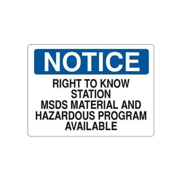 Notice: Right-To-Know Station Msds Material And Hazardous Program Available sign, Aluminum (.040), 14X20