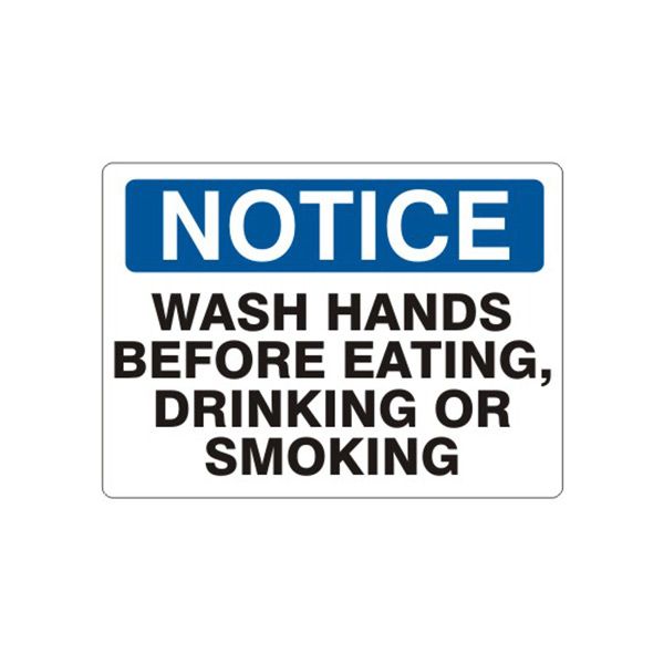 Notice: Wash Hands Before Eating  Drinking Or Smoking sign, Adhesive Vinyl, 14X20