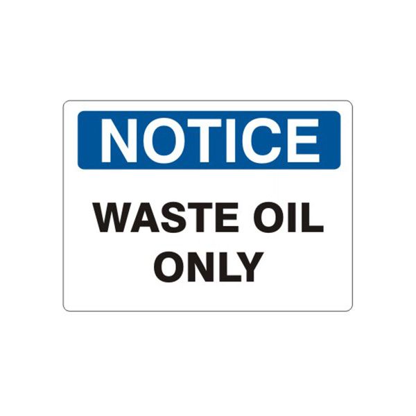 Notice: Waste Oil Only sign, Plastic (.040), 14X20