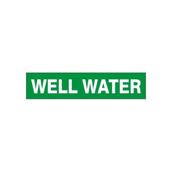 Well Water - Pipe Marker sign, Adhesive Vinyl, 1.125X8