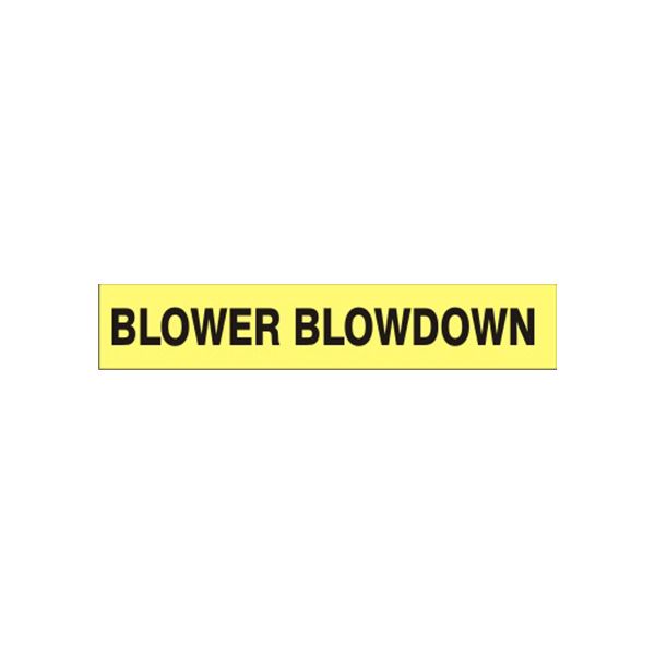Blower Blowdown - Pipe Marker sign, Adhesive Vinyl, 1.125X8