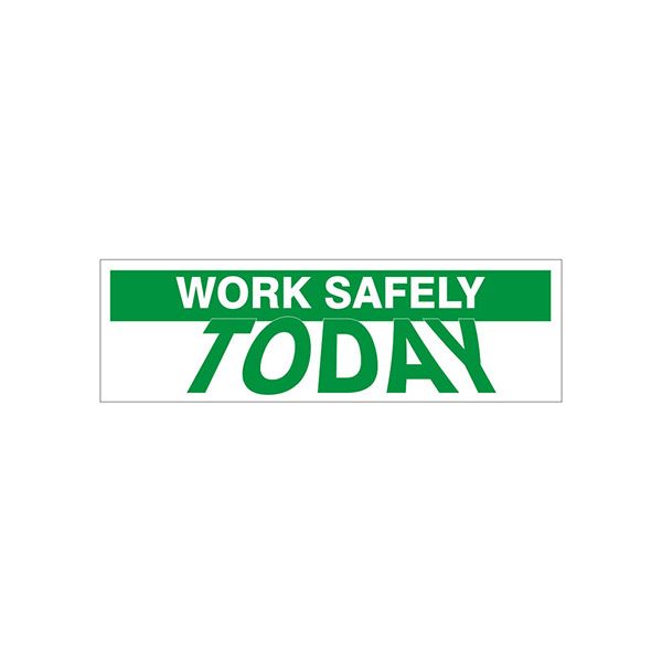 Work Safely Today banner., Banner, 48X120