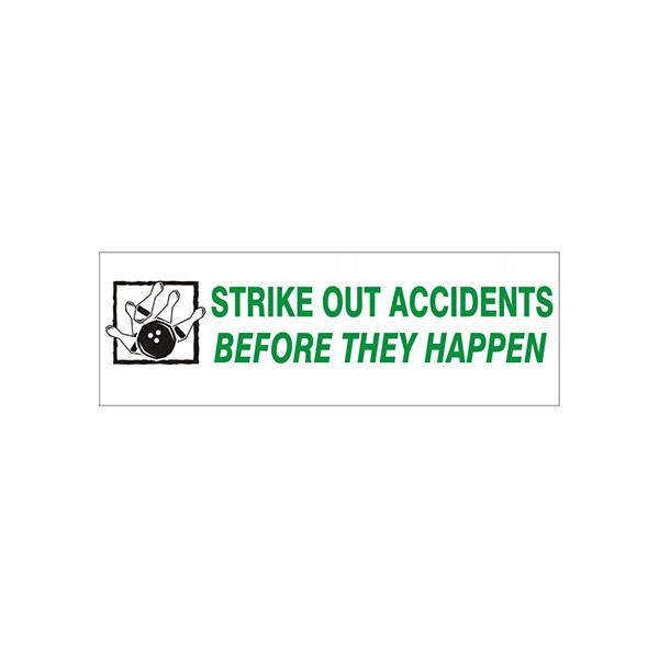 Picto Strike Out Accidents Before They Happen banner., Banner, 48X120