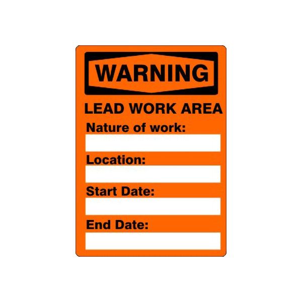 Warning: Lead Work Area Nature Of Work Location Start Date End - Warning Sign sign, Adhesive Vinyl, 14X10