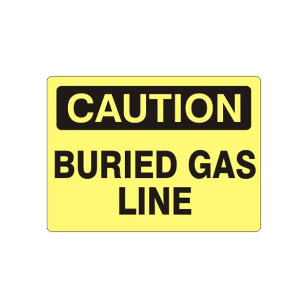 Caution: Buried Gas Line sign, Aluminum (.040), 14X20