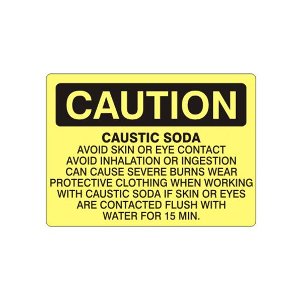 Caution: Caustic Soda Avoid Skin Or Eye Contact Avoid Inhalation Or sign, Plastic (.040), 10X14