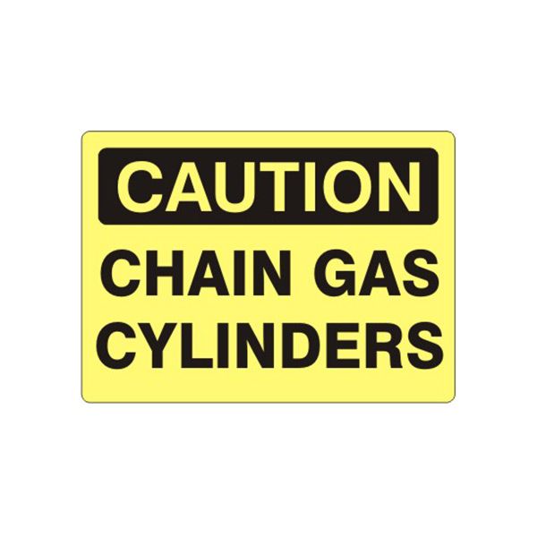 Caution: Chain Gas Cylinders sign, Plastic (.040), 7X10